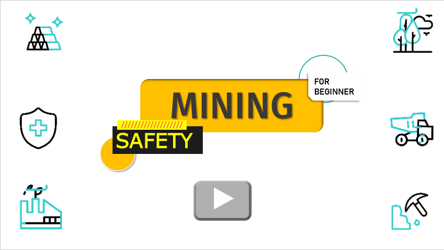 Mining Safety for Beginner